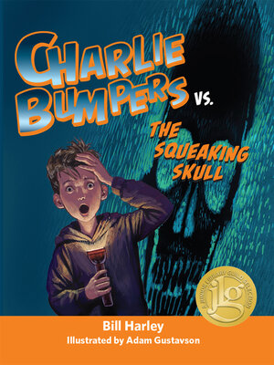 cover image of Charlie Bumpers vs. the Squeaking Skull